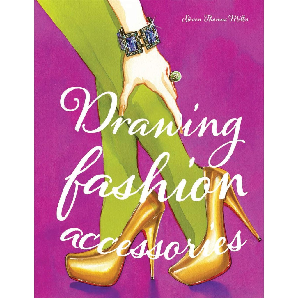 (BBW) Drawing Fashion Accessories (ISBN: 9781856697880) | Shopee Malaysia