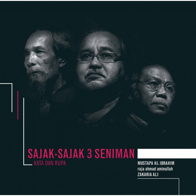 ITBM Sajak-sajak 3 Seniman: Kata dan Rupa - Mustapa Hj. Ibrahim, Raja Ahmad Aminullah & Zakaria Ali