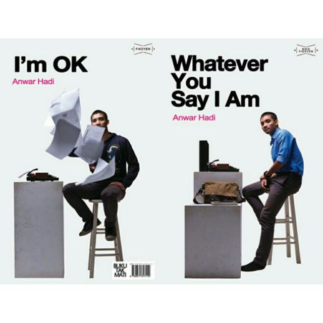 Buku Whatever You Say I Am / Buku Im Ok - Anwar Hadi (English/Lejen Press)