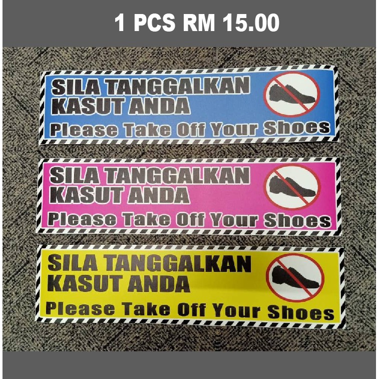 Signboard Sila Tanggalkan Kasut Anda