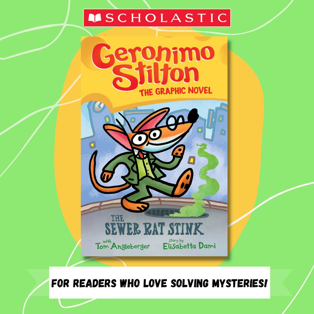 Geronimo Stilton Graphic Novel 1 The Sewer Rat Stink Isbn 9781338587302 Shopee Malaysia