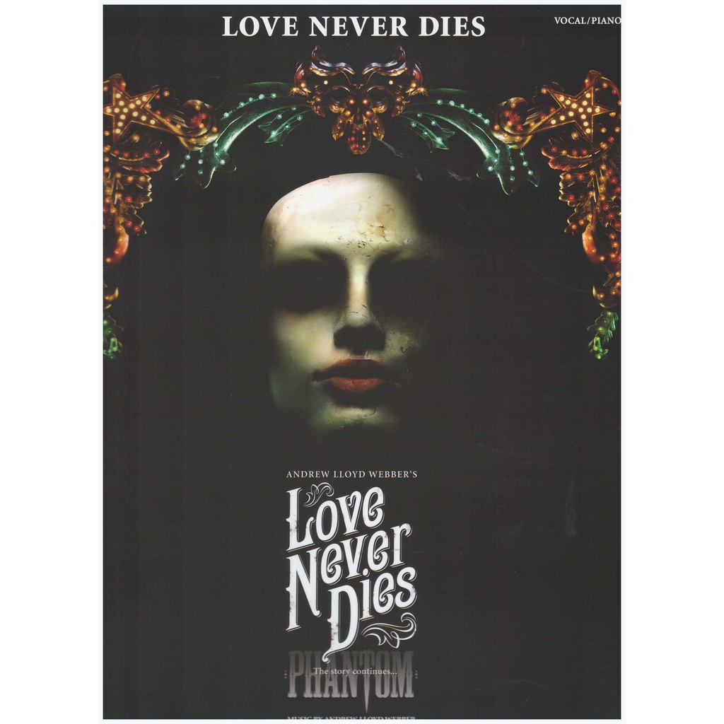 Love Never Dies / PVG Book / Piano Book / Vocal Book / Voice Book / Guitar Book / Phantom