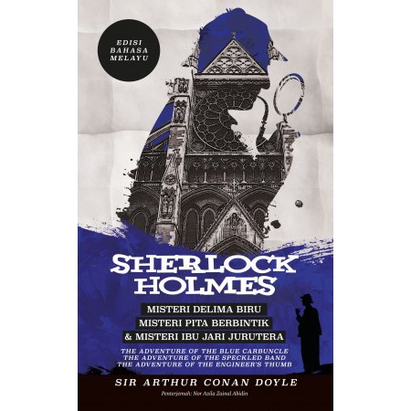 Sherlock Holmes: Misteri Delima Biru, Misteri Pita Berbintik & Misteri Ibu Jari Jurutera