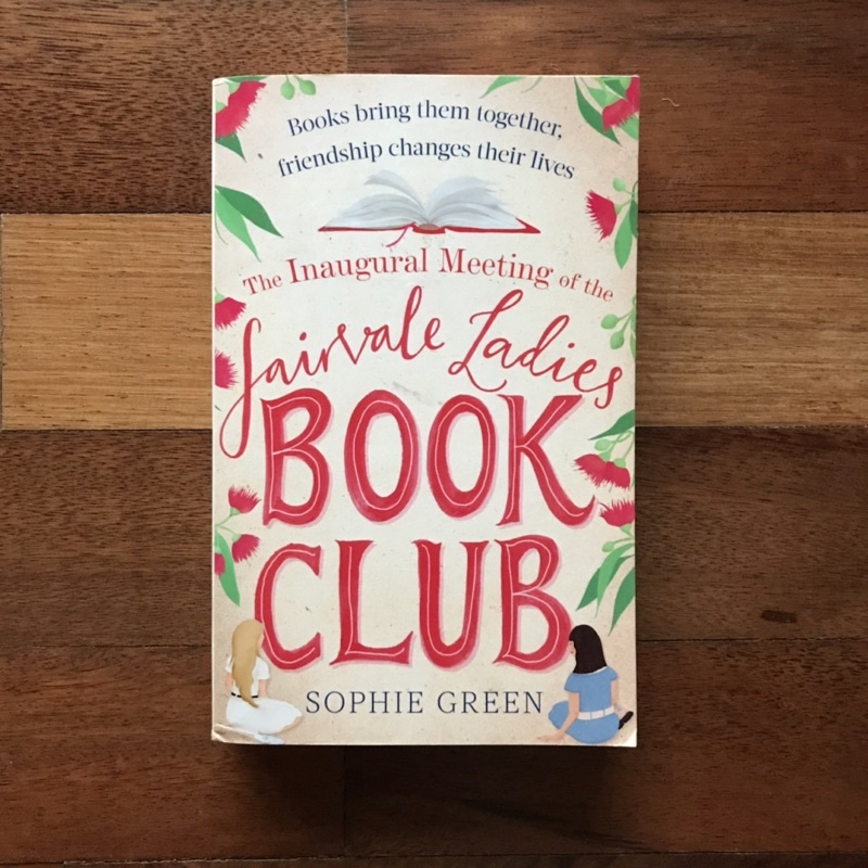 THE INAUGURAL MEETING OF THE FAIRVALE LADIES BOOK CLUB | Sophie Green {FICTION}