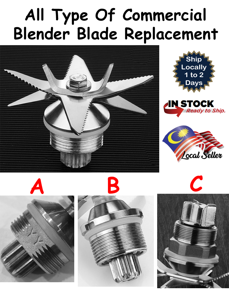 All Type Of Commercial Blender Blade Replacement Shopee Malaysia