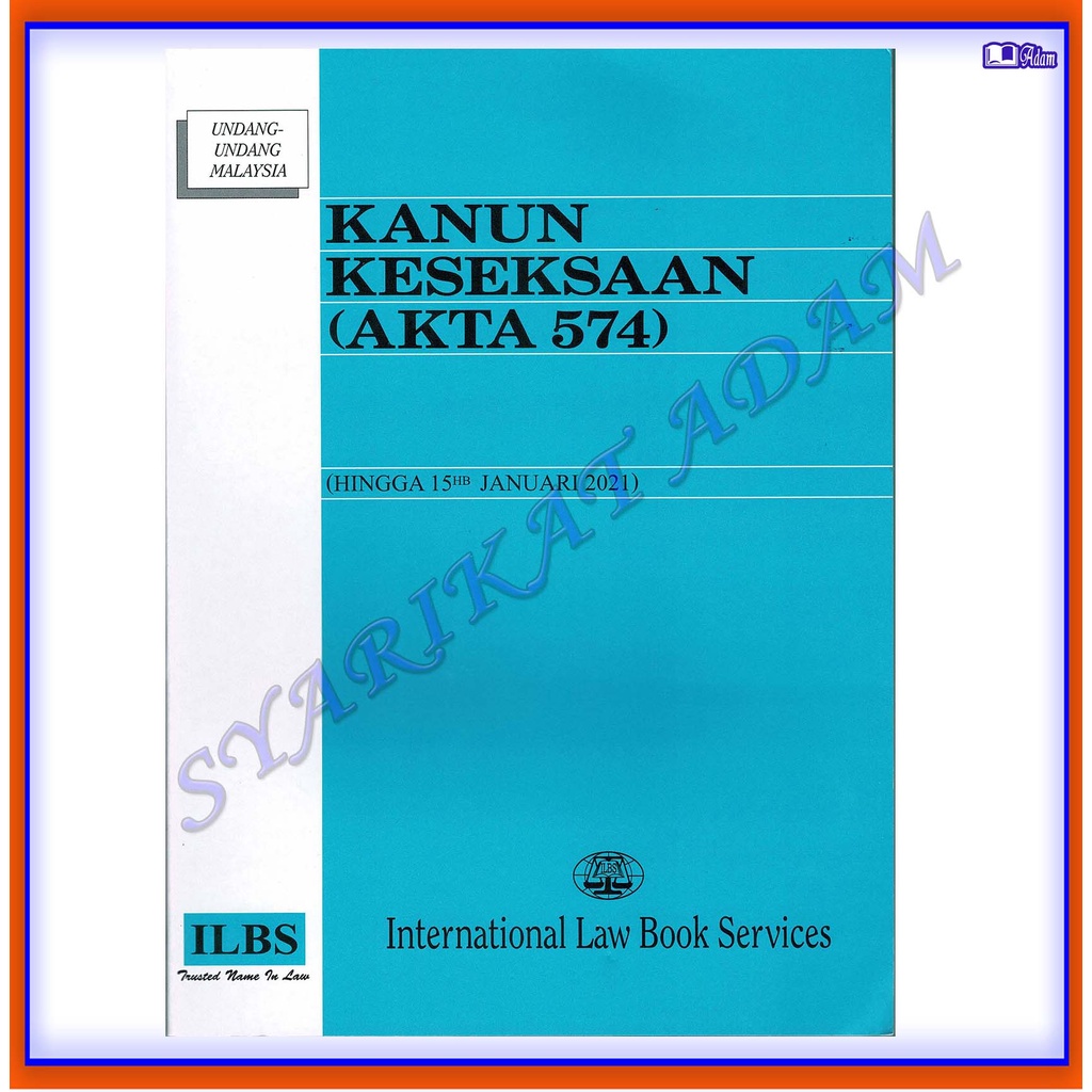 ADM] ILBS: KANUN KESEKSAAN (AKTA 574) (HINGGA 15HB JANUARI 2021 