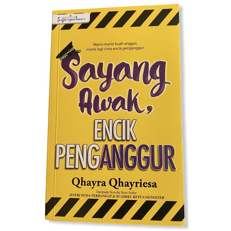 NOVEL TERPAKAI SAYANG AWAK ENCIK PENGANGGUR (Qhayra Qhayriesa 