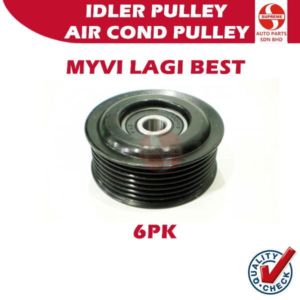 Idler Pulley Perodua Myvi Lagi Best (16604B0010) Fan Belt Pulley