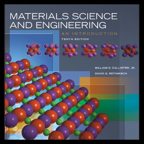 Materials Science And Engineering, An Introduction #10th Edition ...