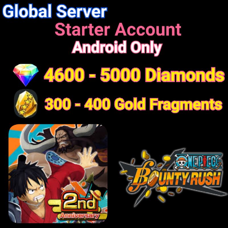 Buy One Piece Bounty Rush Starter Account 4600 Rainbow Diamonds Global Version Android Only Seetracker Malaysia