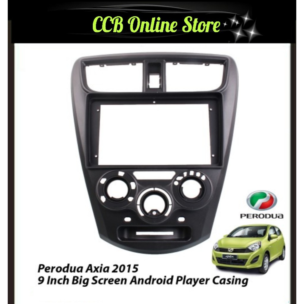 Perodua Axia 9 Inch Big Screen Android Player Casing Shopee Malaysia