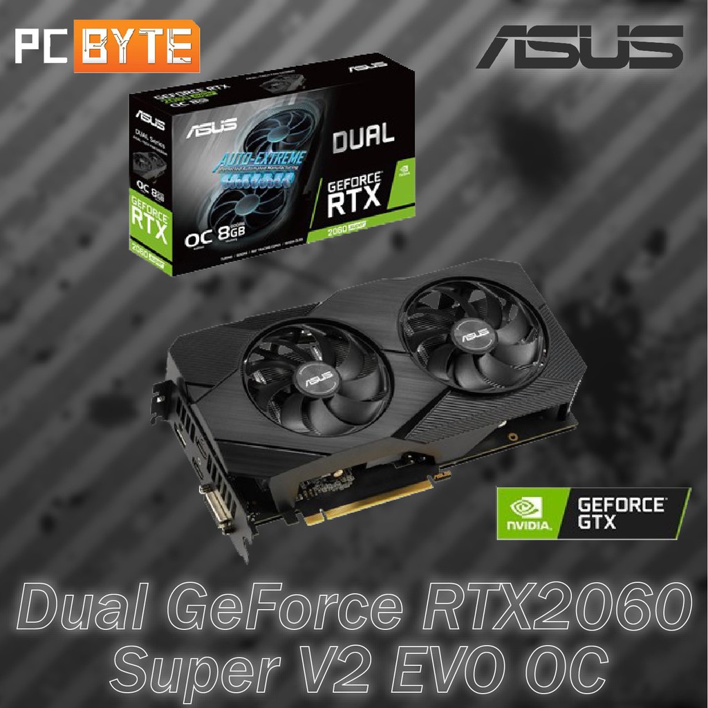 Asus Dual Geforce Rtx 60 Super Evo V2 Oc Edition 8gb Gddr6 Shopee Malaysia