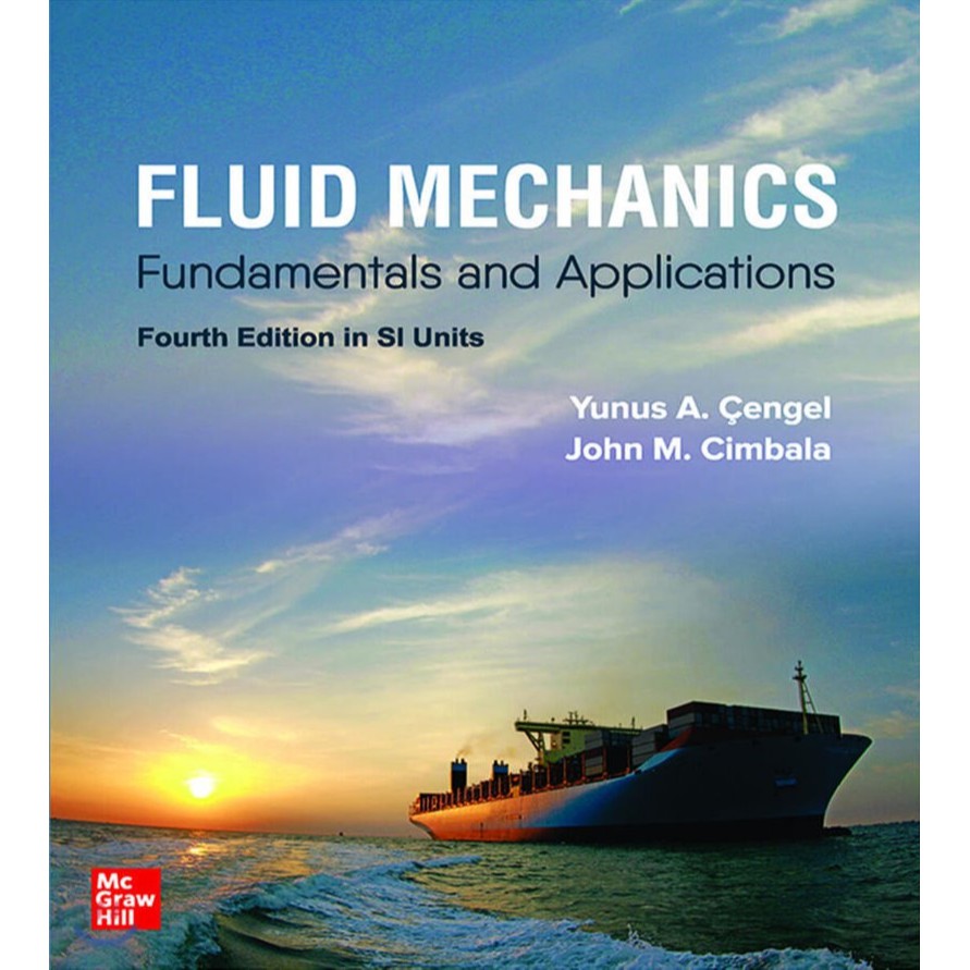 Fluid Mechanics Fundamentals And Applications Si 4th Edition By Yunus A Cengel Shopee Malaysia