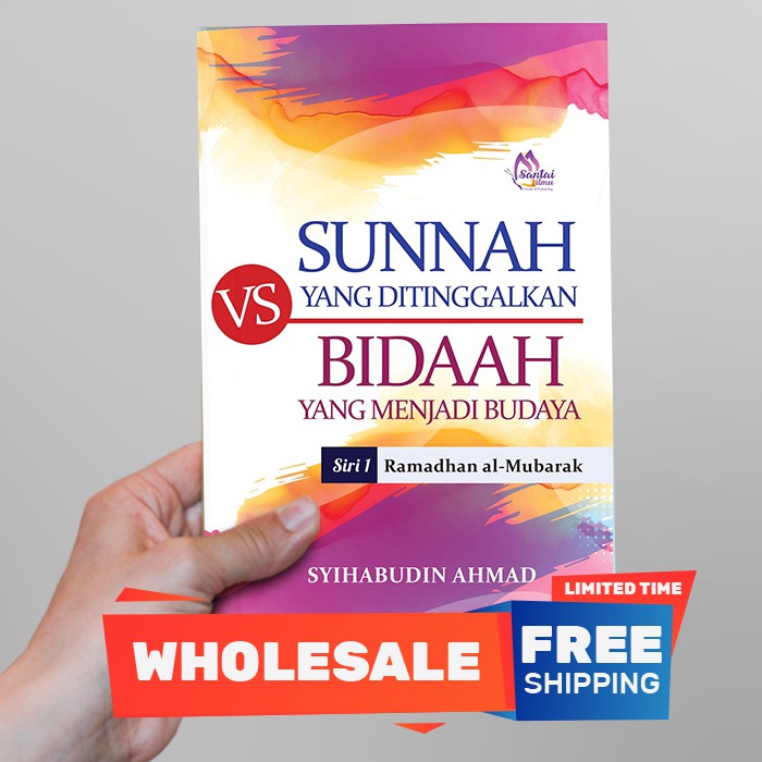 [Ebook ] Sunnah Ramadhan yang Ditinggalkan vs Bidaah yang Menjadi Budaya | Syihabudin Ahmad | Santai Ilmu Publication
