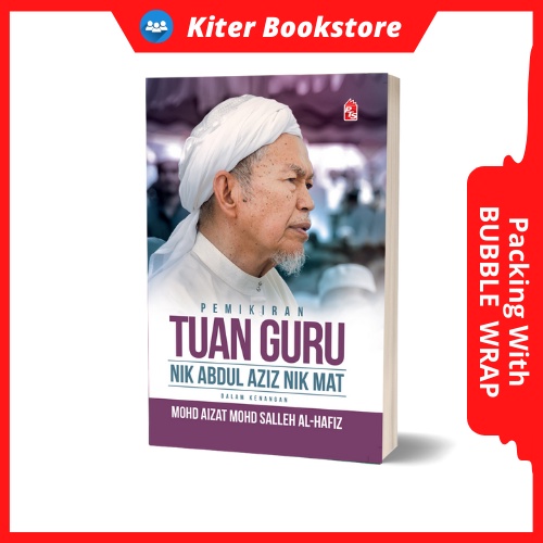 Buku Pemikiran Tuan Guru Nik Abdul Aziz Nik Mat Sejarah Kisah