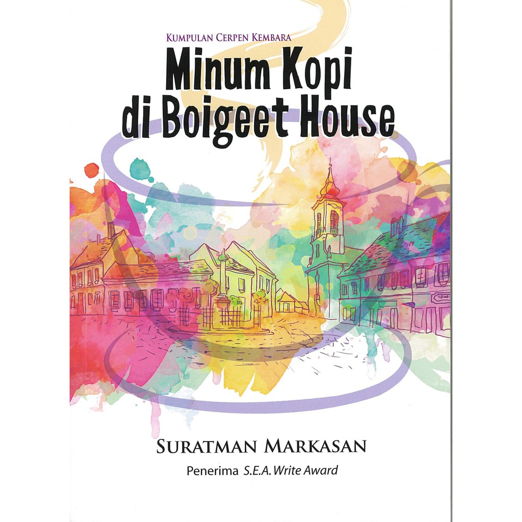 ITBM Kumpulan Cerpen Remaja : Minum Kopi di Boigeet House - Suratman Markasan