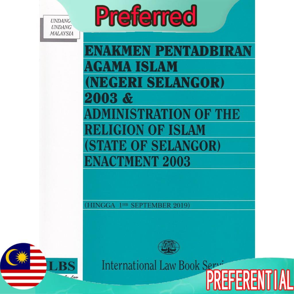 English Book In Stock Enakmen Pentadbiran Agama Islam Negeri Selangor 2003 Hingga 1hb September 2019 Shopee Malaysia