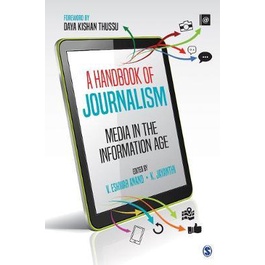 A Handbook of Journalism: Media in the Information Age 1st Edition