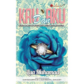 Novel : Kau Dan Aku - Lisa Muhamad - Penulisan2u | Shopee ...