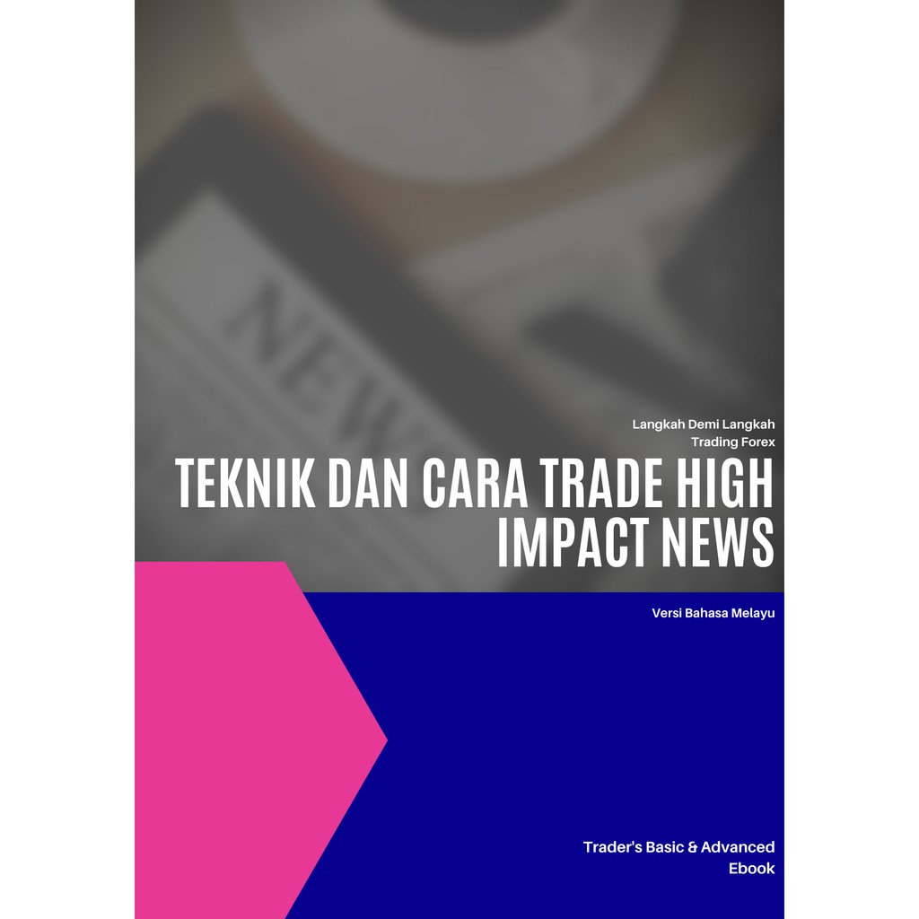EBOOK FOREX - Teknik Dan Cara Trade High Impact News