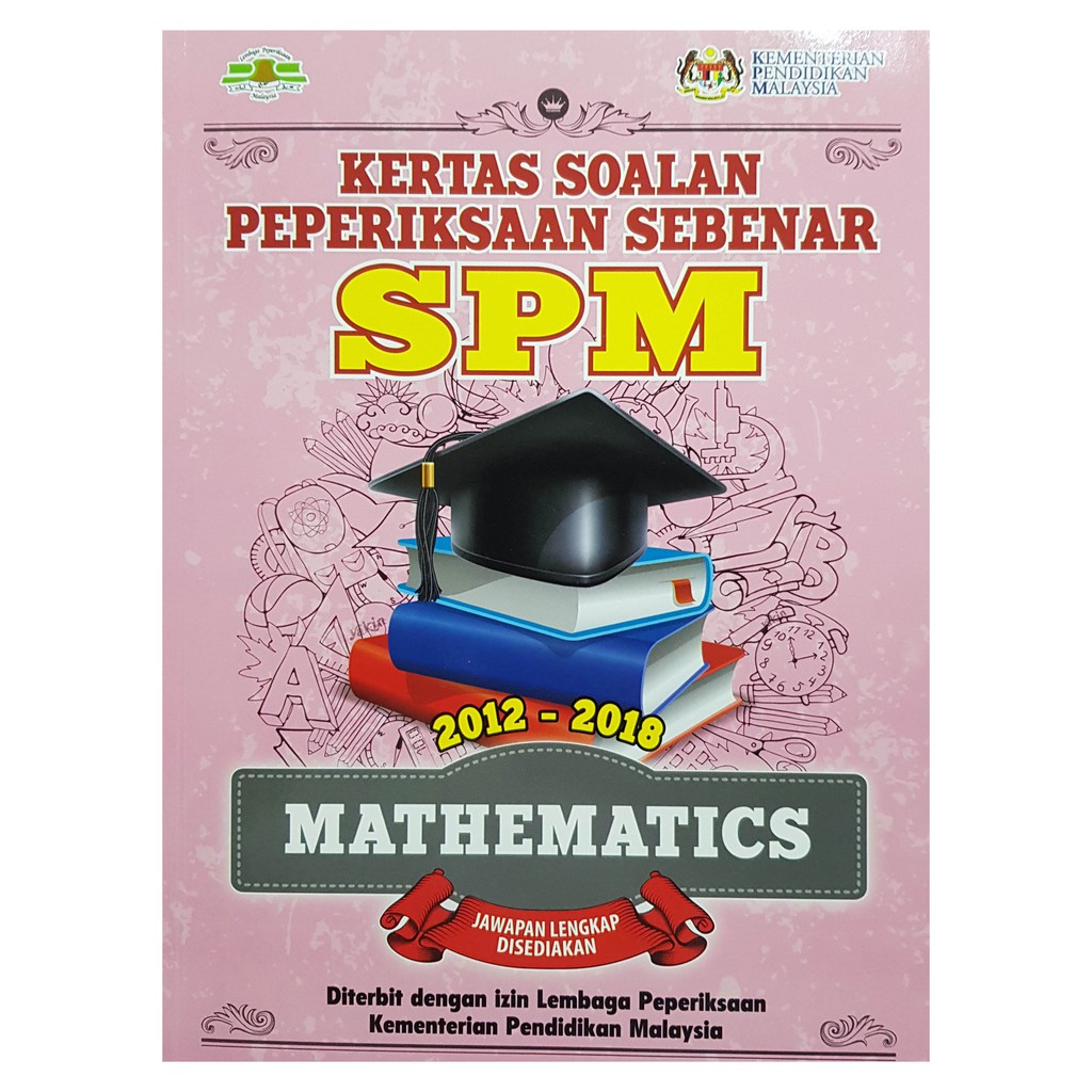 Buku Latihan Kertas Soalan Peperiksaan Sebenar Spm Mathematics 2019 Pass Year Shopee Malaysia