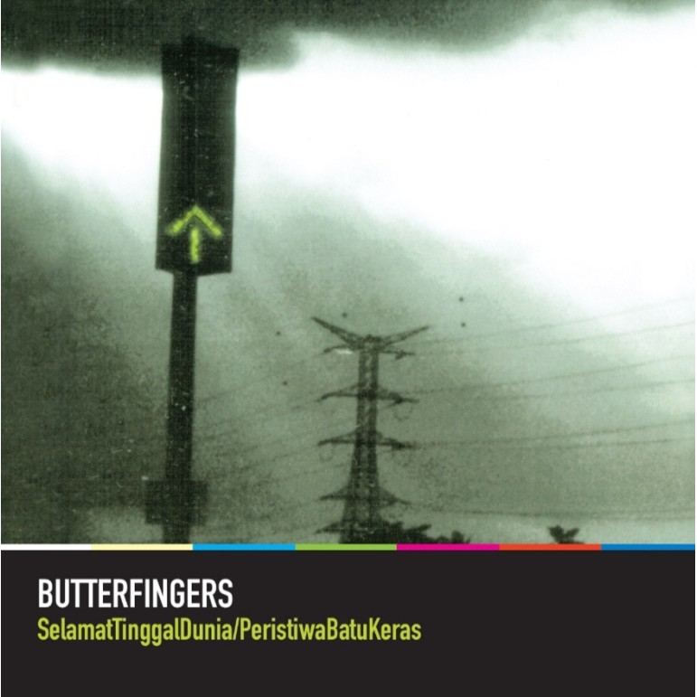 Album CD Butterfingers Selamat Tinggal Dunia Peristiwa Batu Keras 