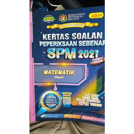 KERTAS SOALAN PEPERIKSAAN SEBENAR SPM 2021 (PUSTAKA YAKIN SDN BHD