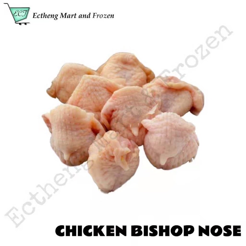 Chicken Bishop Nose 1pkt 2kg Halal Fresh Frozen 18 Degree Cbn01 Shopee Malaysia