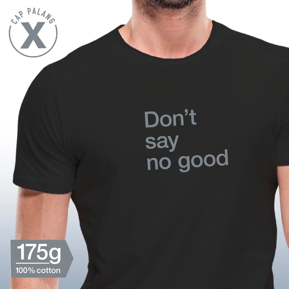 CAP PALANG DG05 'Don't Say' Black T-shirt - 175g 100% Cotton Asian Cut Round Neck Unisex - graphic teeshirt tshirt