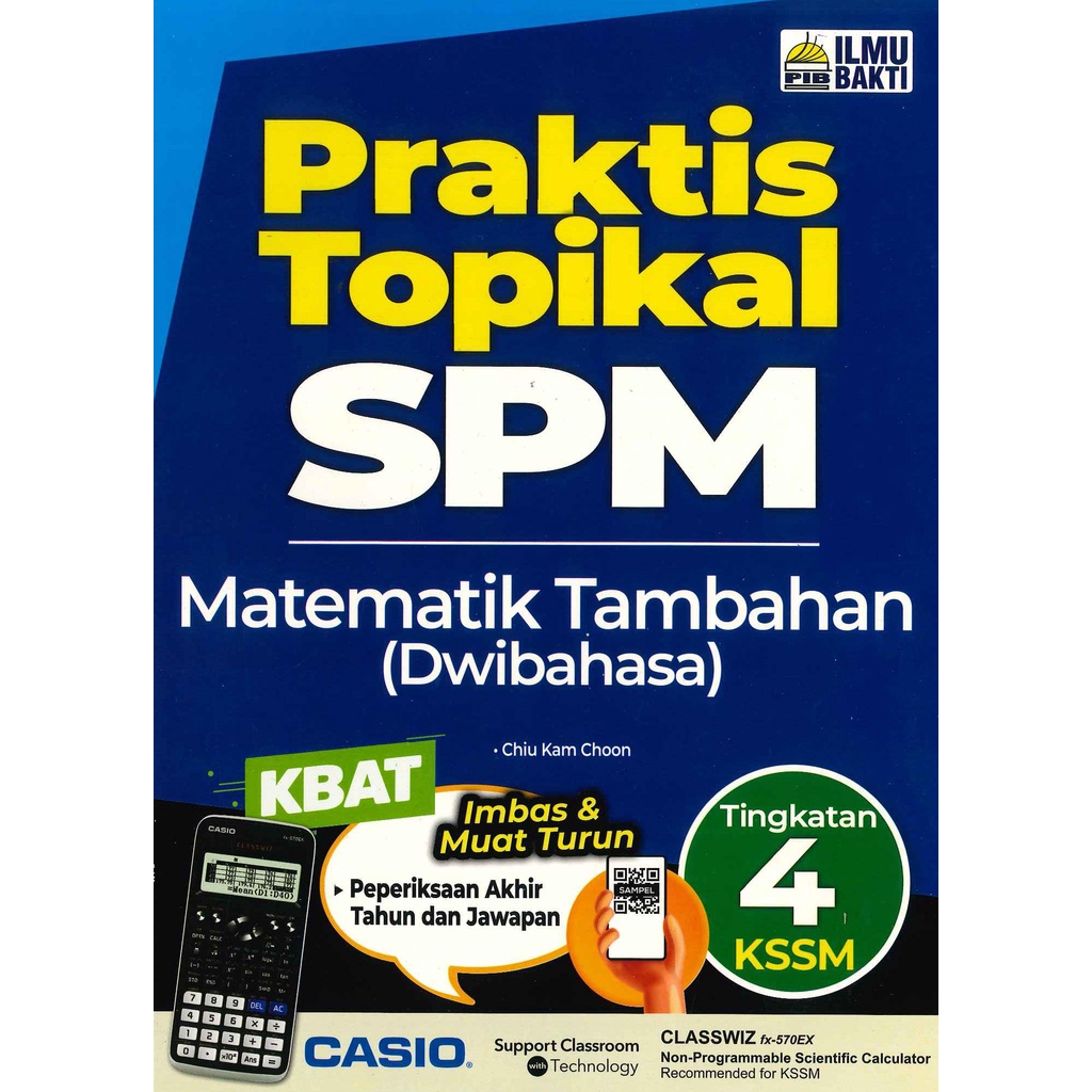 Ilmu bakti praktis topikal spm matematik tambahan dwibahasa tingkatan