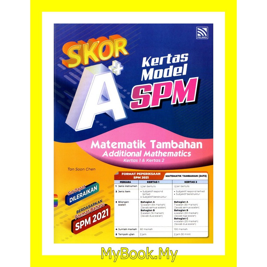 Myb Buku Latihan Kertas Model Skor A Spm Additional Mathematics Matematik Tambahan Dwibahasa Pelangi Shopee Malaysia