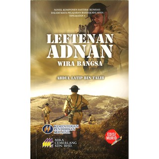 Buy Buku Teks Komsas Leftenan Adnan Wira Bangsa Tingkatan 4 Novel 