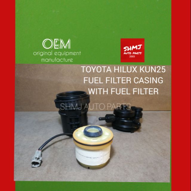 TOYOTA HILUX VIGO KUN25 FUEL FILTER CASING Shopee Malaysia