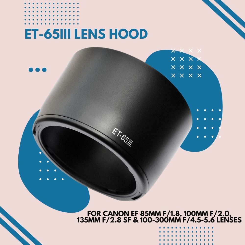ET-65III ET65III Lens Hood For Canon EF 85 f/1.8 USM, 100 f/2.0 USM, 135 f/2.8 Canon DSLR Camera
