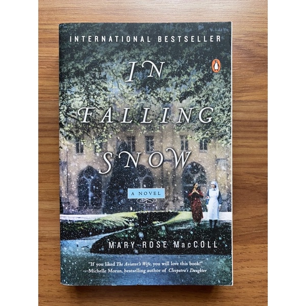 In Falling Snow: A Novel by Mary-Rose MacColl (Historical Fiction - War - France - Australia - Literature)