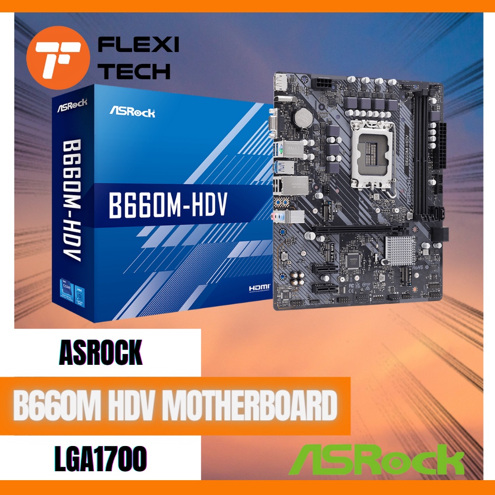 Flexi Tech ASRock B660M HDV DDR4 LGA1700 MATX Motherboard Shopee Malaysia
