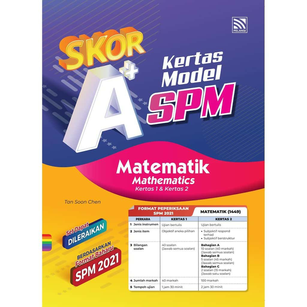 ST  PELANGI BUKU LATIHAN  KERTAS MODEL SKOR A+ SPM 2021 MATEMATIK