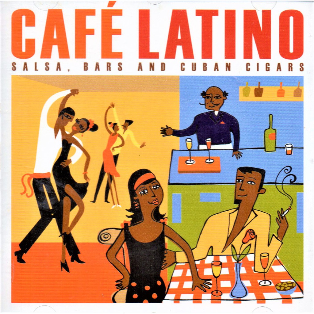 CAFE LATINO - Salsa Bars And Cuban Cigars ( CD )