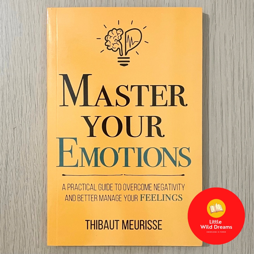 READY STOCK : Master Your Emotions : A Practical Guide to Overcome ...