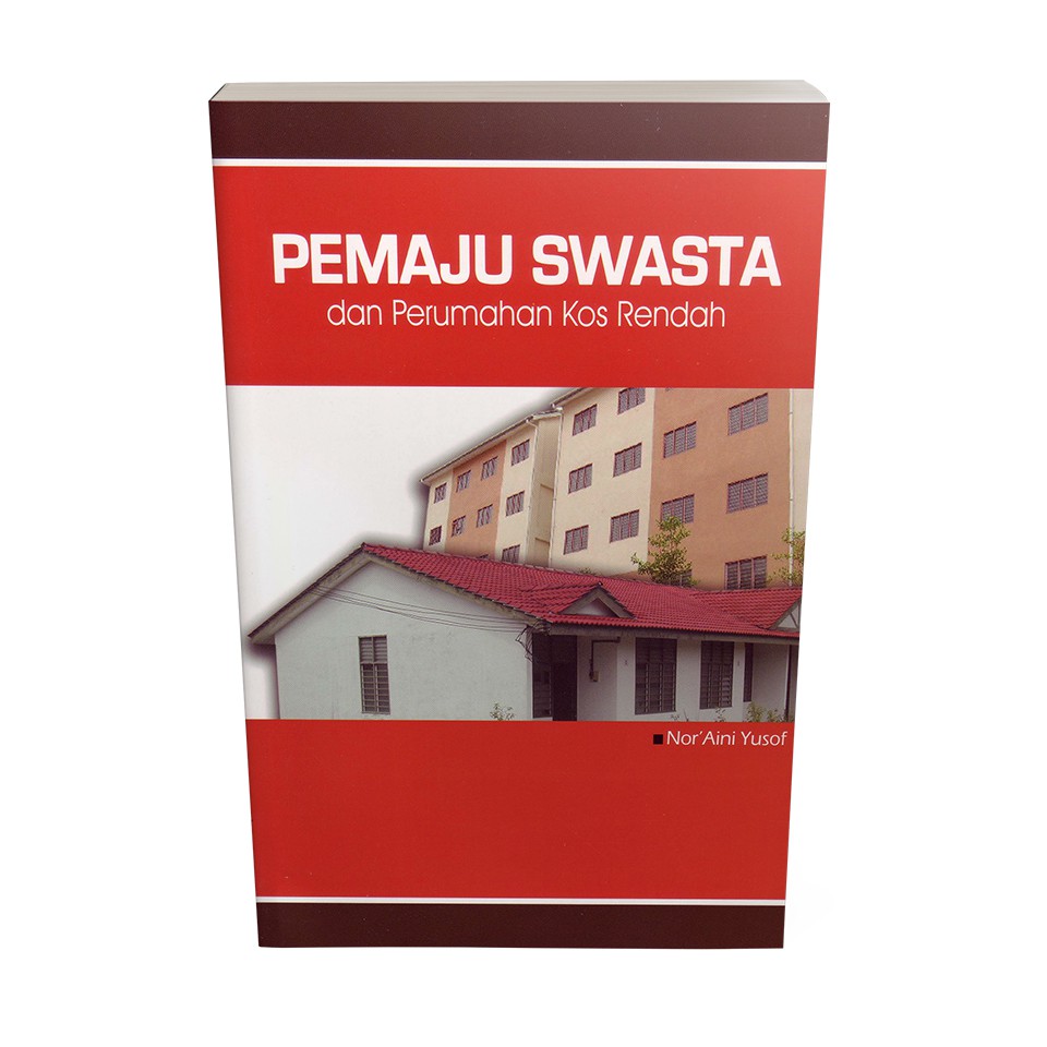 Pemaju Swasta dan Perumahan Kos Rendah