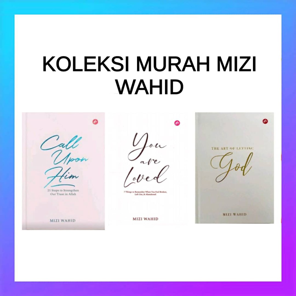 Murah Koleksi Mizi Wahid The Art Letting God Call Upon Him You Are Loved Shopee Malaysia