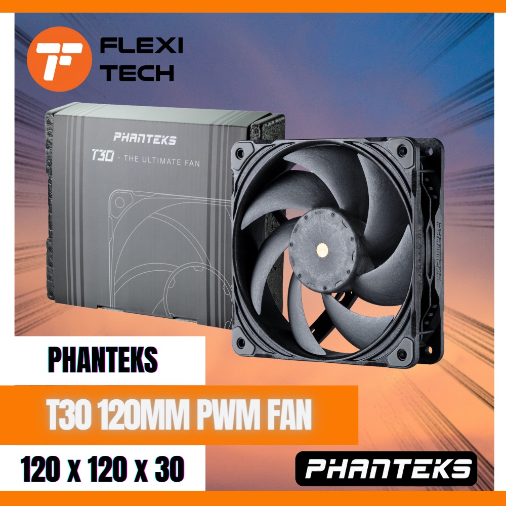Flexi Tech PHANTEKS T30 120 PWM Fan Ultimate PC Desktop Cooling Fan ...