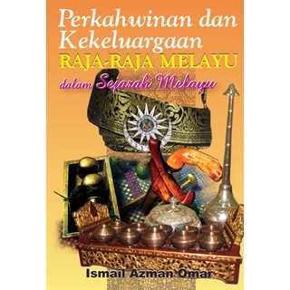Perkahwinan Dan Kekeluargaan Raja-Raja Melayu Dalam Sejarah Melayu ...
