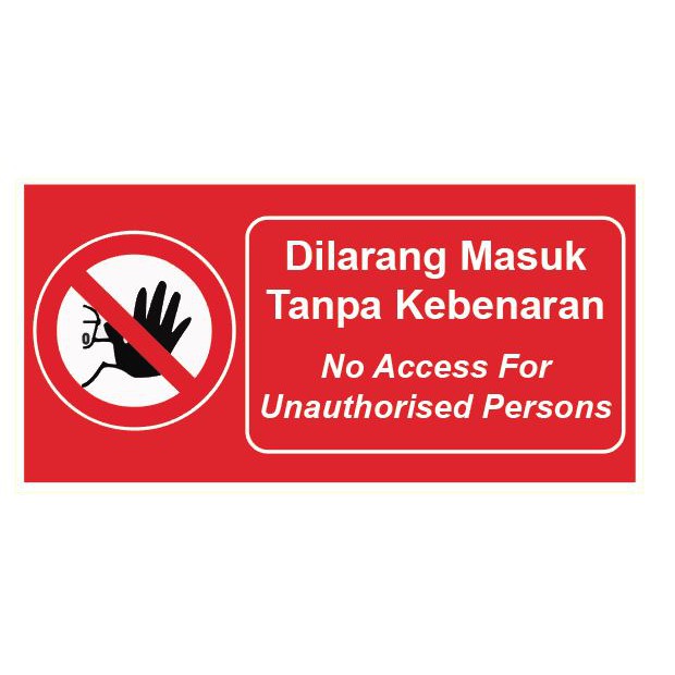 No Access For Unauthorised Persons Sticker Dilarang Masuk Tanpa Kebenaran Sticker 闲人勿进贴纸 Safety 7348