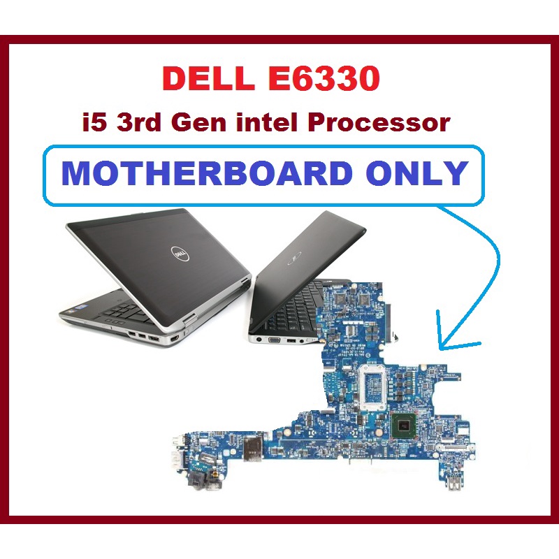 DELL LATITUDE E6330 i5 3rd gen (MOTHERBOARD ONLY) | Shopee Malaysia