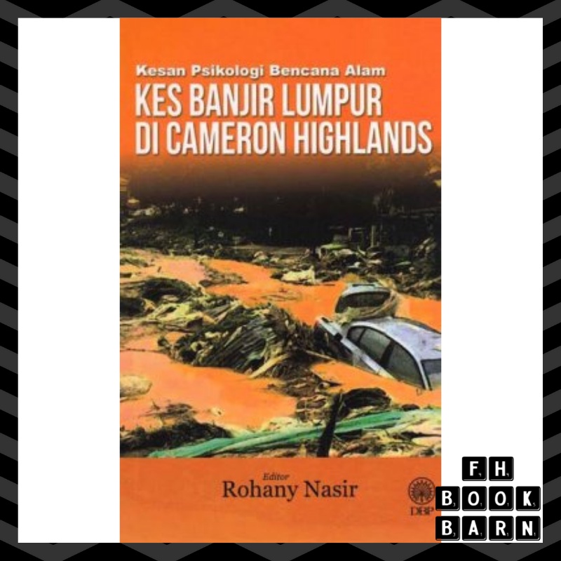Kesan Psikologi Kes Banjir Lumpur di Cameron Highlands (Dewan Bahasa dan Pustaka)