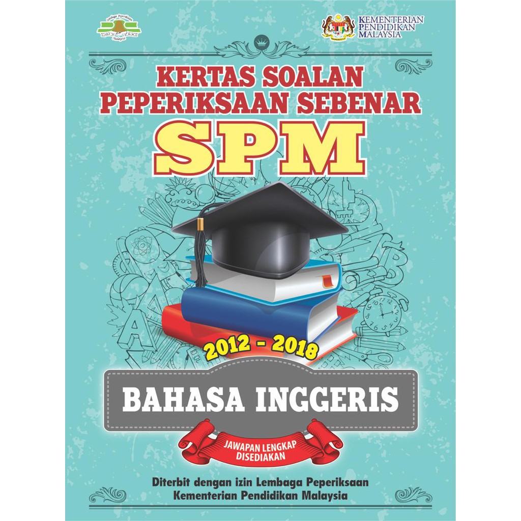 TNY Kertas Soalan Peperiksaan Sebenar SPM Bahasa Inggeris ...