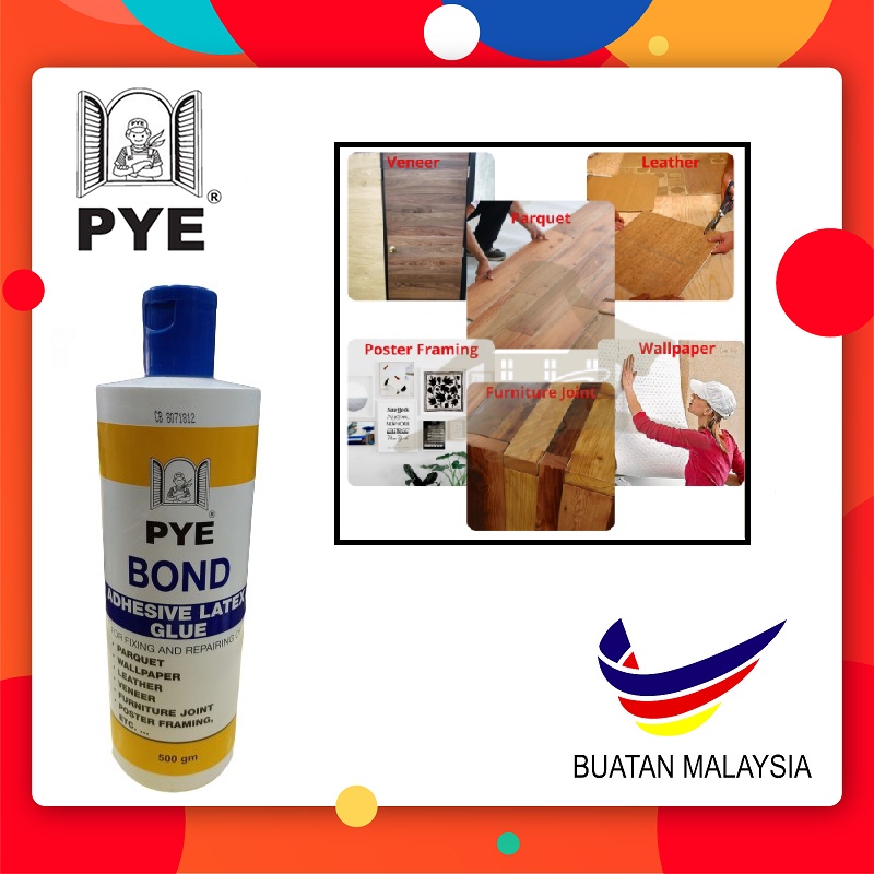 PYE Bond 500gm & 400gm Adhesive Latex Glue Wood & Paper / Glue Kayu