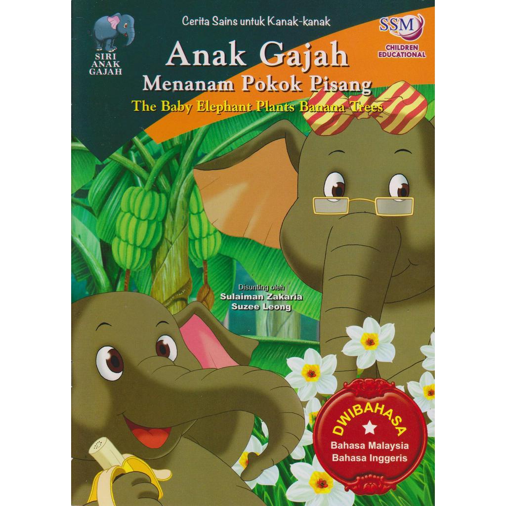 Cerita Sains Untuk Kanak-Kanak - Anak Gajah Menanam Pokok Pisang ...