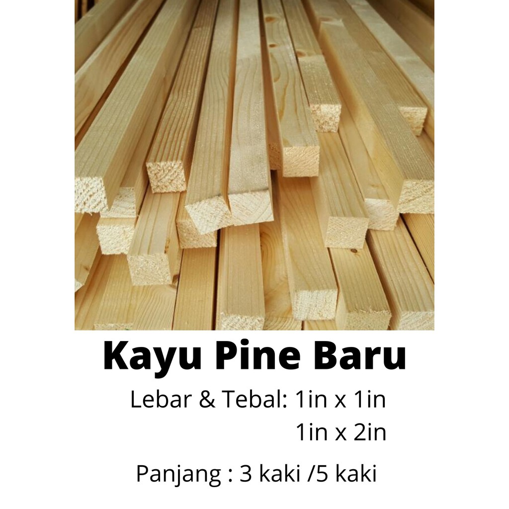  New Pine Wood Kayu  Saiz  KURANG ANGGARAN 1inchi x 